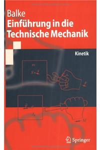 Einfa1/4hrung in Die Technische Mechanik: Kinetik