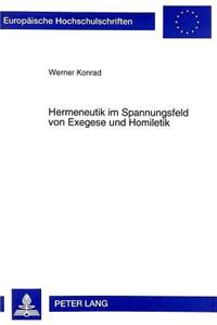 Hermeneutik Im Spannungsfeld Von Exegese Und Homiletik