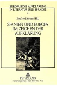 Spanien Und Europa Im Zeichen Der Aufklaerung