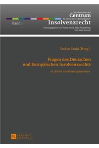 Fragen des Deutschen und Europaeischen Insolvenzrechts