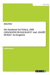 Der Kaukasus bei Tolstoj