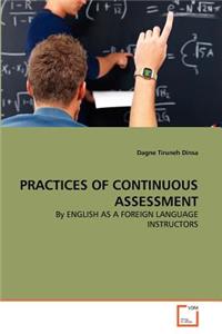Practices of Continuous Assessment