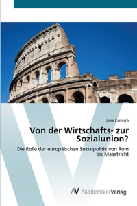 Von der Wirtschafts- zur Sozialunion?