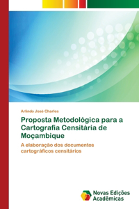 Proposta Metodológica para a Cartografia Censitária de Moçambique