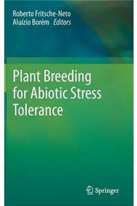 Plant Breeding for Abiotic Stress Tolerance