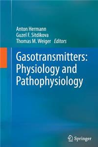 Gasotransmitters: Physiology and Pathophysiology