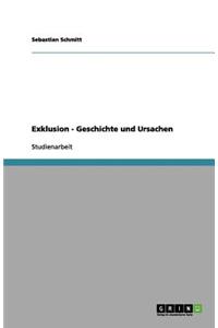 Exklusion - Geschichte und Ursachen