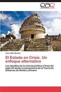 Estado En Crisis. Un Enfoque Alternativo