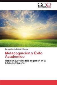 Metacognicion y Exito Academico