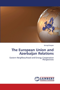 European Union and Azerbaijan Relations