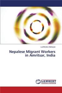 Nepalese Migrant Workers in Amritsar, India