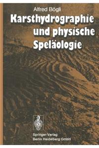 Karsthydrographie Und Physische Speläologie