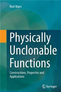 Physically Unclonable Functions