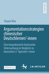 Argumentationsstrategien Chinesischer Deutschlerner/-Innen