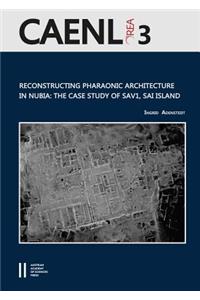Reconstructing Pharaonic Architecture in Nubia