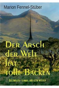 Arsch der Welt hat tolle Backen