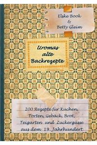 Uromas alte Backrezepte