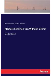 Kleinere Schriften von Wilhelm Grimm