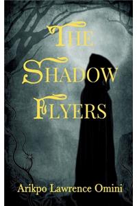 The Shadow Flyers