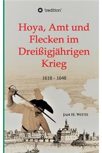 Hoya, Amt und Flecken im Dreißigjährigen Krieg