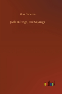 Josh Billings, Hiz Sayings