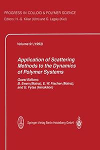 Application of Scattering Methods to the Dynamics of Polymer Systems