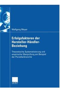 Erfolgsfaktoren Der Hersteller-Händler-Beziehung