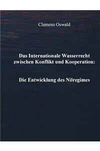 Internationale Wasserrecht zwischen Konflikt und Kooperation