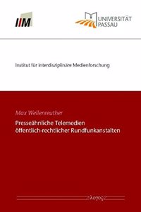 Presseahnliche Telemedien Offentlich-Rechtlicher Rundfunkanstalten
