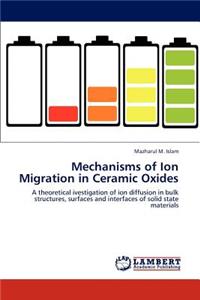 Mechanisms of Ion Migration in Ceramic Oxides