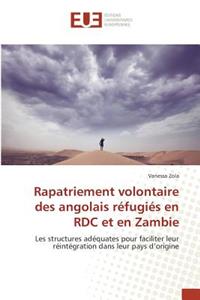 Rapatriement Volontaire Des Angolais Réfugiés En Rdc Et En Zambie