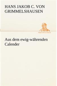 Aus Dem Ewig-Wahrenden Calender