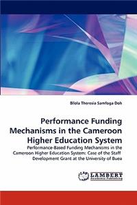 Performance Funding Mechanisms in the Cameroon Higher Education System