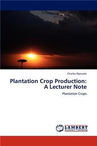 Plantation Crop Production