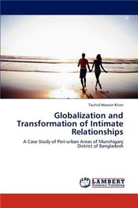 Globalization and Transformation of Intimate Relationships
