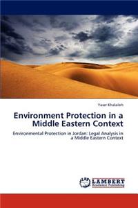 Environment Protection in a Middle Eastern Context