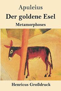Der goldene Esel (Großdruck)