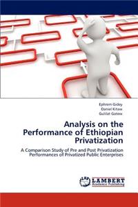 Analysis on the Performance of Ethiopian Privatization