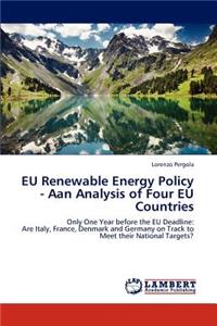 EU Renewable Energy Policy - Aan Analysis of Four EU Countries