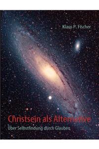 Christsein als Alternative