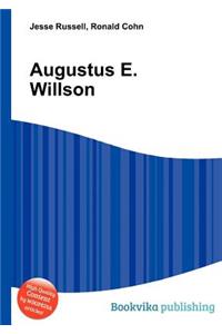 Augustus E. Willson