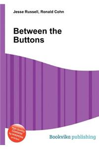 Between the Buttons