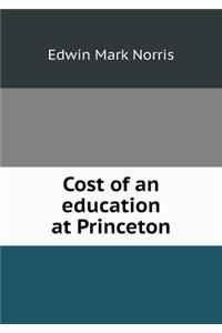 Cost of an education at Princeton