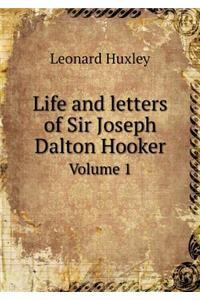 Life and letters of Sir Joseph Dalton Hooker Volume 1