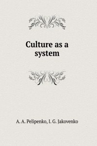 Culture as a system