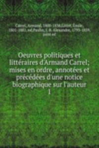 Oeuvres politiques et litteraires d'Armand Carrel