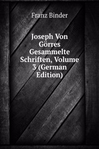 JOSEPH VON G  RRES GESAMMELTE SCHRIFTEN