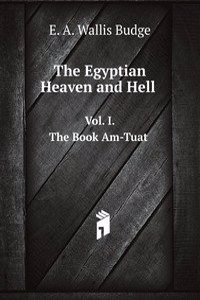 Egyptian Heaven and Hell