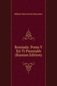 ROSSIADA POMA V XII-TI PIESNIAKH RUSSIA