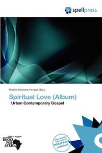 Spiritual Love (Album)